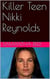 Killer Teen Nikki Reynolds