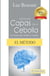 El método Quitando capas de la cebolla. El camino de la mente al corazón.