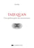 Taiji Quan - Une philosophie du mouvement