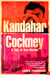 Kandahar Cockney - A Tale of Two Worlds
