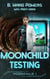 Moonchild Testing - Moonchild Rising, #1