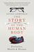 The Story of the Human Body - Evolution, Health and Disease