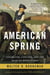 American Spring - Lexington, Concord, and the Road to Revolution