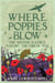 Where Poppies Blow - The British Soldier, Nature, the Great War