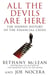All The Devils Are Here - Unmasking the Men Who Bankrupted the World