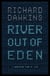 River Out of Eden - A Darwinian View of Life