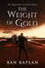 The Weight of Gold - The Inquisitor's Account, #2