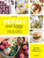 Veggie débutant - 150 recettes végétariennes pour s'y mettre