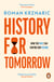History for Tomorrow - Inspiration from the Past for the Future of Humanity