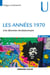 Les années 1970 - Une décennie révolutionnaire