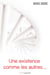 Une existence comme les autres… - Roman