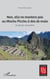 Non, elle ne montera pas au Machu Picchu à dos de mule