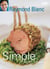 Simple French Cookery - simple recipes for classic French dishes by the legendary Raymond Blanc
