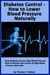 Diabetes Control-How to Lower Blood Pressure Naturally