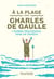 A la plage avec Charles de Gaulle - L'homme providentiel dans un transat