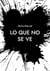 Lo que no se ve