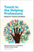 Touch in the Helping Professions - Research, Practice and Ethics