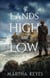Of Lands High and Low