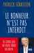 Le bonheur n'est pas interdit