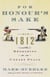 For Honour's Sake - The War of 1812 and the Brokering of an Uneasy Peace