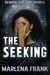 The Seeking - Monstrous Creatures, #1
