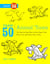 Draw 50 Animal 'Toons - The Step-by-Step Way to Draw Dogs, Cats, Birds, Fish, and Many, Many More