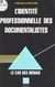 L'identité professionnelle des documentalistes : le cas des médias
