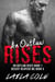 An Outlaw Rises - Book 1 - Desert Reapers MC, #5