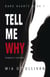 Tell Me Why - Dark Hearts, #1