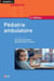 Pédiatrie ambulatoire (2e édition)