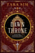 The Dawn Throne - the epic, heart-racing third instalment in a thrilling fantasy saga