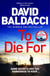 To Die For - The Bestselling Richard and Judy Book Club Pick from the Bestselling Author of The 6:20 Man