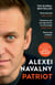 PATRIOT - The Life Story and Secret Prison Diaries of Putin’s Most Feared Opponent