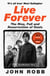 Live Forever - The Rise, Fall and Resurrection of Oasis