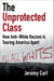 The Unprotected Class - How Anti-White Racism Is Tearing America Apart