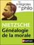 Nietzche, Généalogie de la morale - Intégrales dePhilo
