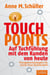 Touchpoints - Auf Tuchfühlung mit dem Kunden von heute. Managementstrategien für unsere neue Businesswelt