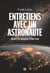Entretiens avec un astronaute - 100 questions sur la Terre, l'espace et notre avenir
