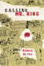 Calling Mr. King - A Novel