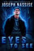 Eyes To See - Jeremiah Hunt, #1