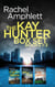 The Detective Kay Hunter Box Set Books 1-3 - Kay Hunter