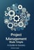 Project Management Made Simple:  A Guide to Success