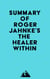 Summary of Roger Jahnke's The Healer Within