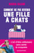 Comment ne pas devenir une fille à chats ?