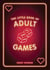 The Little Book of Adult Games - Naughty Games for Grown-Ups