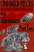 Crooked Pieces: Future Grit And Hardboiled Action - Part Two - Crooked Pieces: Future Grit And Hard-Boiled Action, #2