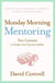 Monday Morning Mentoring - Ten Lessons to Guide You Up the Ladder
