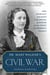 Dr. Mary Walker's Civil War - One Woman's Journey to the Medal of Honor and the Fight for Women's Rights