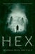 HEX - Terrifying and unputdownable horror!