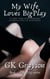 My Wife Loves BigPlay: A First-Time Wife Sharing / Cuckold Tale of Discovery - BigPlay, #1
